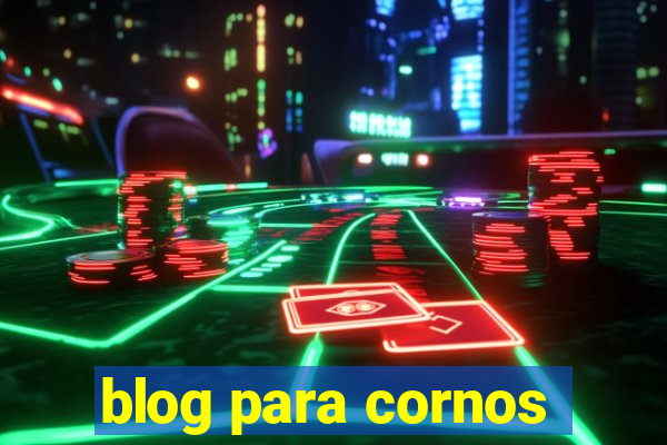 blog para cornos